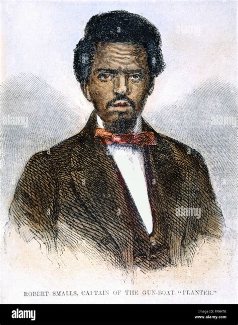 ROBERT SMALLS (1839-1915). /nAmerican naval hero and politician, who in 1862 commandeered the ...
