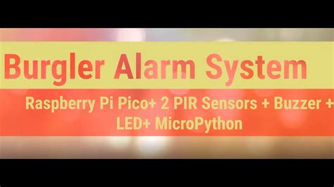 Wokwi Raspberry Pi Pico Project: Burglar Alarm System using Raspberry Pi Pico and MicroPython ...