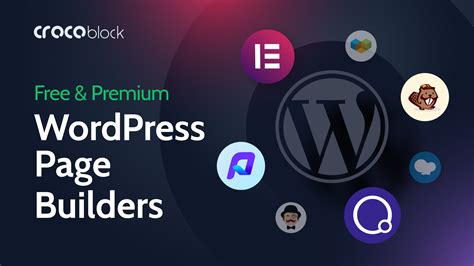 19 Best WordPress Page Builders (Free & Premium) - Crocoblock