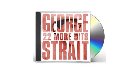 George Strait 22 MORE HITS CD