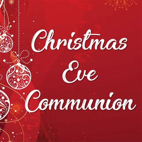 Christmas Eve Communion - Northpark