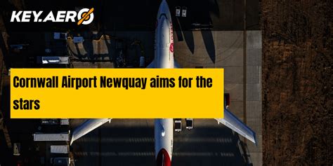 Cornwall Airport Newquay aims for the stars