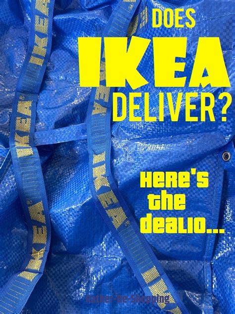 Wondering If IKEA Delivers: Here's How It ALL Works with Hacks