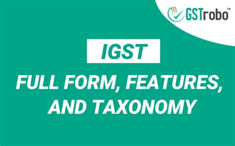 IGST – Full Form, Features, and Taxonomy | Blog