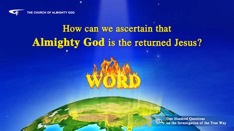 How does one actually confirm that Almighty God is the returned Jesus? ~ Praise Almighty God ...