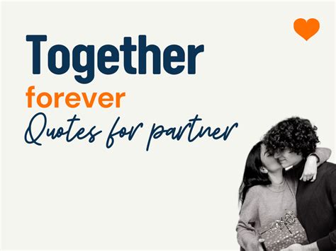 75+ Together Forever Quotes To Warm Your Heart