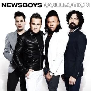 Newsboys Lyrics, Songs, and Albums | Genius