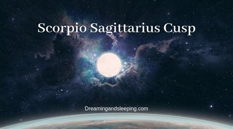 Scorpio Sagittarius Cusp – Dates, Man, Woman, Compatibility