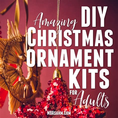 Amazing DIY Christmas Ornament Kits for Adults - MBA sahm