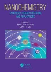 Nanochemistry | Synthesis, Characterization and Applications | Ashutos