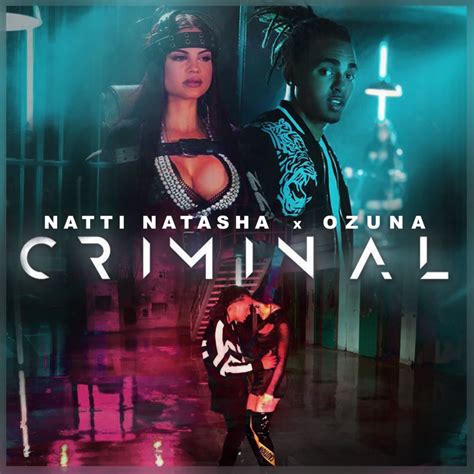 Meaning of Natti Natasha & Ozuna - Criminal (English Translation) by ...