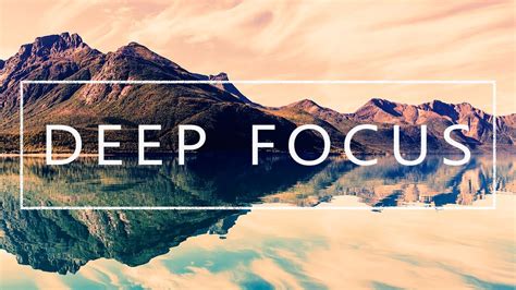 Deep Focus - Music For Studying, Concentration and Work - YouTube Music