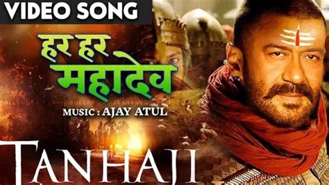 Har Har mahadev video song | Tanhaji | Har Har Mahadev full video song ...