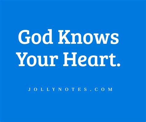 God Knows Your Heart: 21 Encouraging Bible Verses About God Knowing Your Heart. – Daily Bible ...