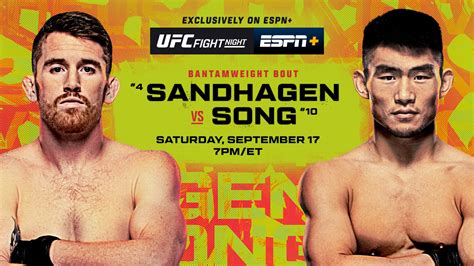 UFC Fight Night: Sandhagen vs. Song from Las Vegas: Saturday, Sept. 17, Exclusively on ESPN+ ...