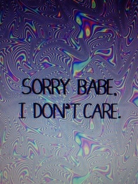 I Dont Care Quotes Wallpapers