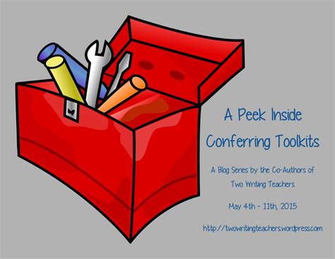 A Peek Inside Conferring Toolkits Blog Series – TWO WRITING TEACHERS