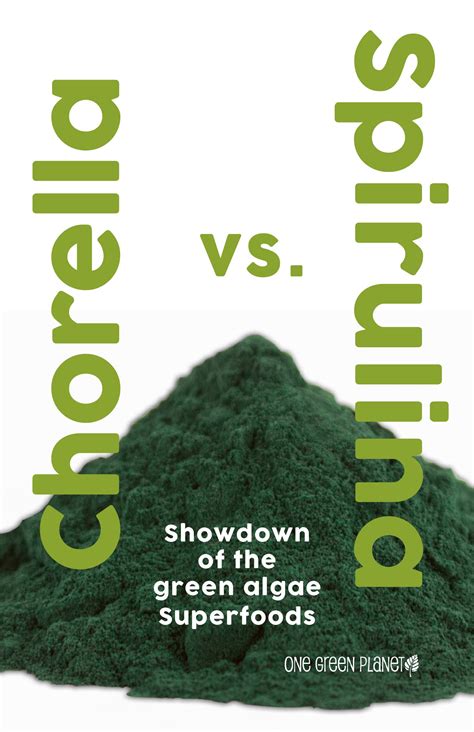Chlorella Versus Spirulina: A Showdown of the Green Algae Superfoods ...