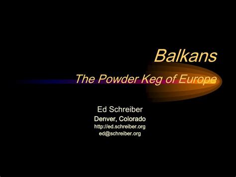 PPT - Balkans The Powder Keg of Europe PowerPoint Presentation, free download - ID:4199884