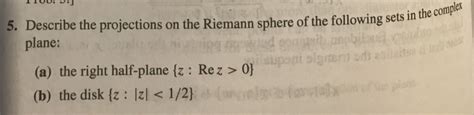 Solved 5. Describe the projections on the Riemann sphere of | Chegg.com