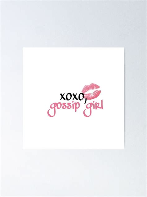 "xoxo gossip girl" Poster by staceyxoxo | Redbubble