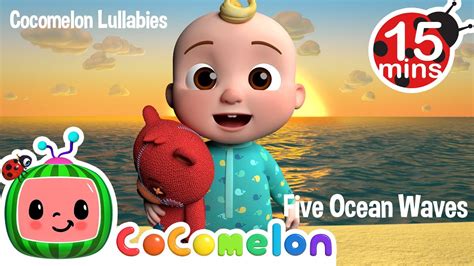 Five Ocean Waves | Cocomelon Lullabies | Bedtime Songs | Nursery Rhymes & Kids Songs | 15 Mins ...