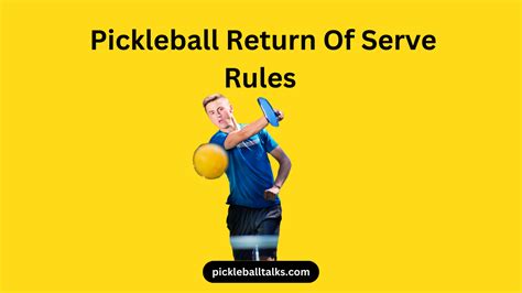 Pickleball Basics: Pickleball Return Of Serve Rules | Pickleball Talks