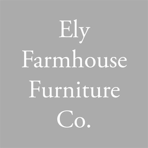 Ely Farmhouse Furniture