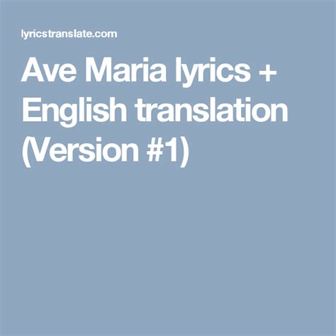 Ave Maria lyrics + English translation (Version #1) | Despacito lyrics, Ave maria lyrics, Lyrics