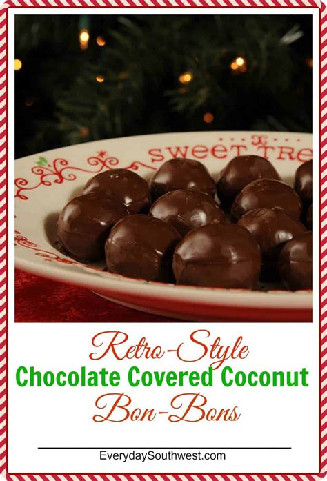 Chocolate Covered Coconut Bon-Bons Retro-Style - Everyday Southwest