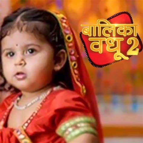 Balika Vadhu 2 - Where to Watch and Stream - TV Guide