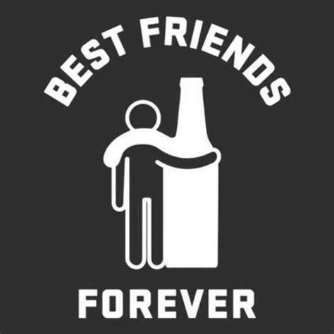 “Best friends forever.” #quotes #memes #beermemes #nationalbeerday #beer #beerquotes #alcohol # ...