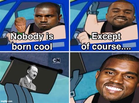 Kanye West Meme Generator