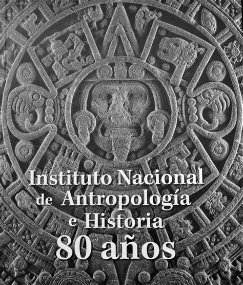 Un año dedicado al INAH por su 80 aniversario – ANTAC