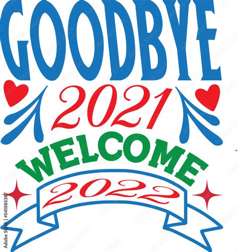 goodbye 2021 welcome 2022 Stock Vector | Adobe Stock