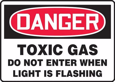 Toxic Gas Do Not Enter When Light Is Flashing OSHA Danger Safety Sign