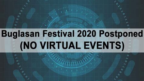 Buglasan Festival 2020 Postponed (NO VIRTUAL EVENTS) - Neg. Or.