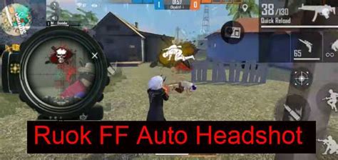 Ruok FF Auto Headshot Free Fire Terbaru 2021