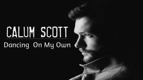 Calum Scott - Dancing On My Own (Lyric) - YouTube