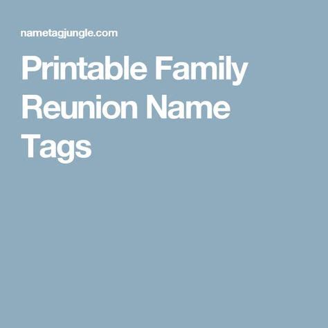 Printable Family Reunion Name Tags | Reunion name tags, Name tags, Family reunion