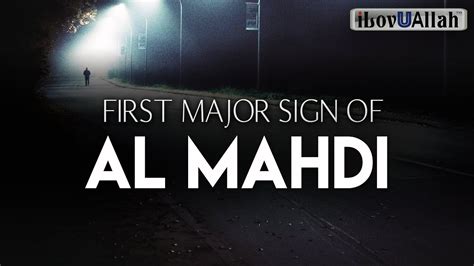 THE FIRST MAJOR SIGN OF AL MAHDI - YouTube