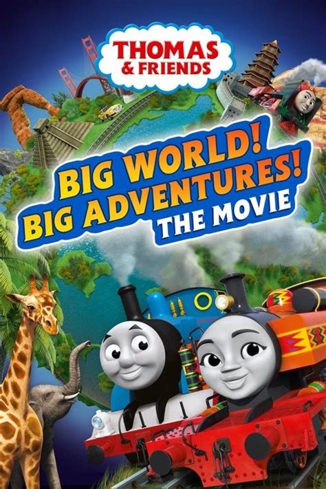 Thomas & Friends: Big World! Big Adventures! The Movie (2018) by David Stoten