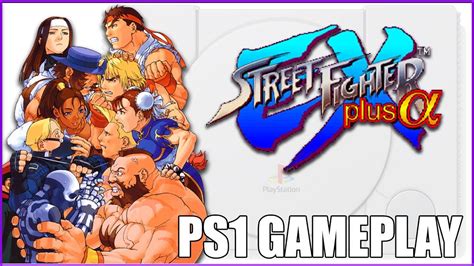 Street Fighter EX Plus Alpha - Playstation One Gameplay - 720P - YouTube