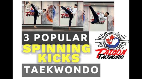 3 kind of popular spinning kicks in taekwondo. - YouTube