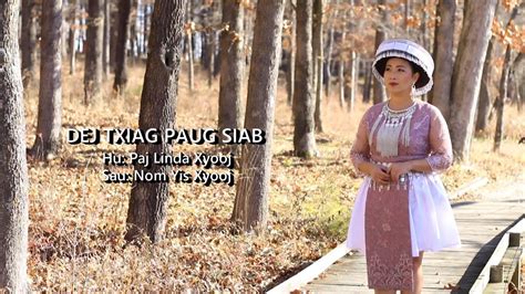 Paj Linda Xyooj - Dej Txiag Paug Siab - 2023 - YouTube