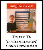 Tooty Ta (open version) Song Download with Lyrics: Songs for Teaching ...