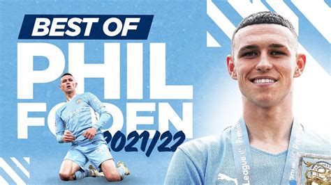 BEST OF PHIL FODEN 2021/22 | PFA Young Player of the Year again ...