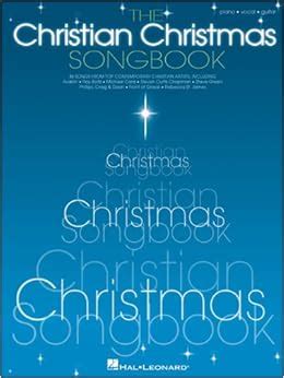 The Christian Christmas Songbook: 46 Songs from Top Contemporary ...