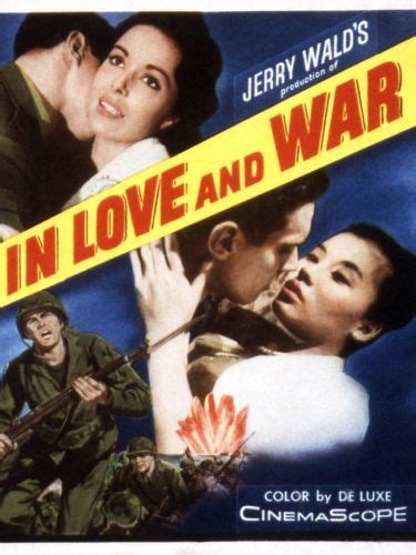 In Love and War (1958) - Philip Dunne | Synopsis, Characteristics ...