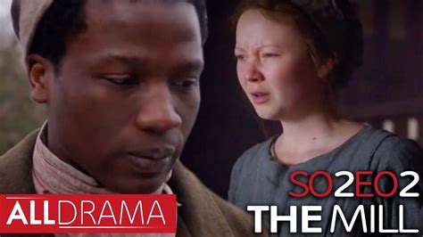 The Mill: Series 2 Episode 2 (Period Drama) | Full Episodes | All Drama in 2020 | Period dramas ...